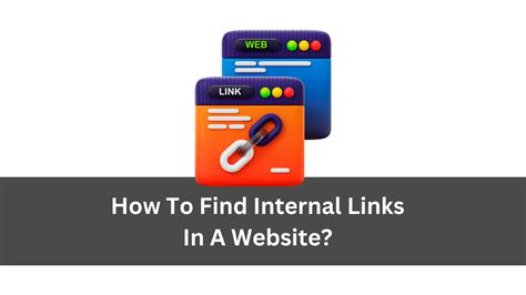 How to Find Internal Links in a Website: A Journey Through Digital Pathways and Unrelated Musings