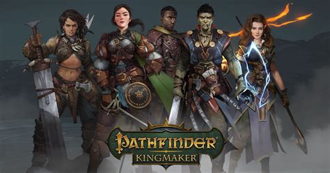  Pathfinder: Kingmaker - Krallık Kurmanın Heyecanına Hazır Mısın?